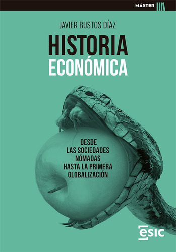 Historia Economica, De Bustos Diaz, Javier. Esic Editorial, Tapa Blanda En Español