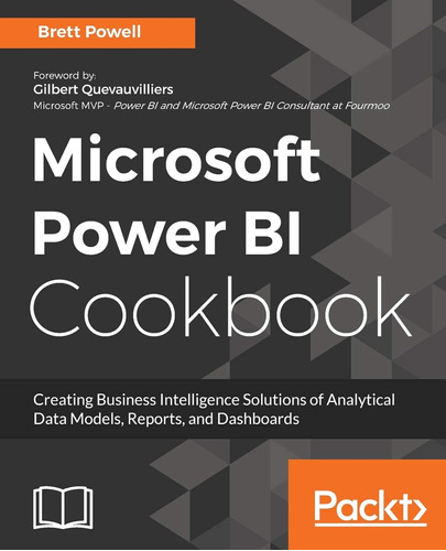 Microsoft Power Bi Cookbook: Creating Business Intelligence 