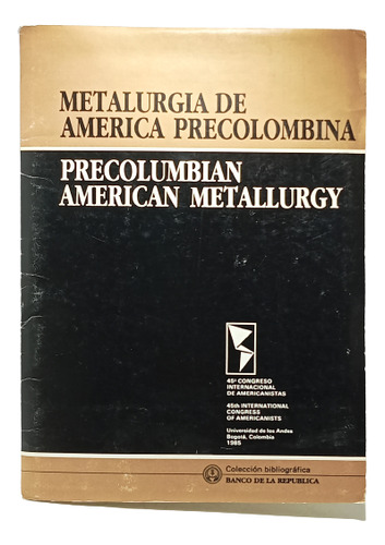 Metalúrgia América Precolombina - Español E Inglés - Ban Rep