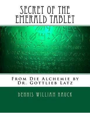 Libro Secret Of The Emerald Tablet : From Die Alchemie By...