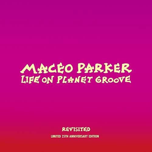 Cd Life On Planet Groove Revisited - Parker, Maceo