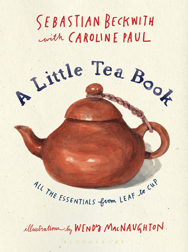 Libro: A Little Tea Book: All The Essentials From Leaf To