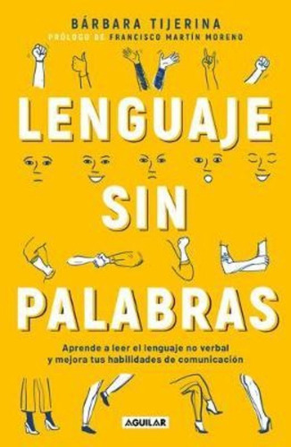 Lenguaje Sin Palabras / Non-verbal Language, De Barbara Tijerina. Penguin Random House Grupo Editorial, Tapa Blanda En Español