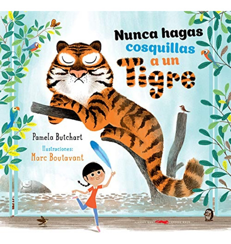 Nunca Hagas Cosquillas A Un Tigre - Pamela/boutavant, Marc B