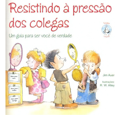 Resistindo À Pressão Dos Colegas, De Auer, Jim. Paulus Editora Em Português