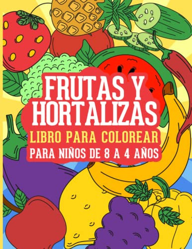 Frutas Y Hortalizas Libro Para Colorear Para Niños De 8 A 4