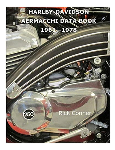 Libro: Harley-davidson Aermacchi Data Book 1961-1978