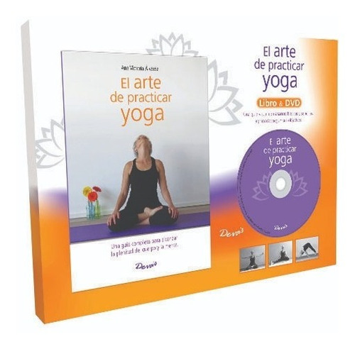 Yoga El Arte De Practicar Yoga - Libro Con Dvd