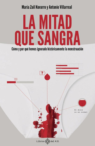 Libro: La Mitad Que Sangra. Villarreal, Antonio#zuil Navarro