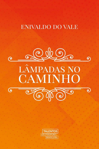 Lâmpadas no caminho, de Vale, Enivaldo do. Novo Século Editora e Distribuidora Ltda., capa mole em português, 2019