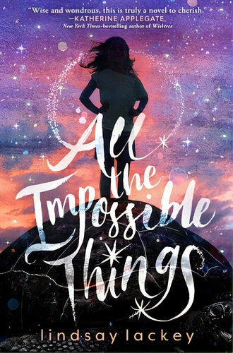 All The Impossible Things, De Lackey, Lindsay. Editorial Square Fish, Tapa Blanda En Inglés