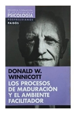 Los Procesos De Maduración - Winnicott - Paidós