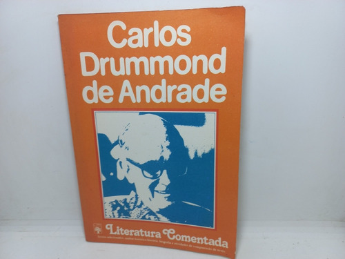 Livro - Literatura Comentada - Carlos Drummond De Andrade 