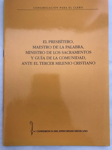 Presbítero, Maestro De La Palabra, Ministro De...