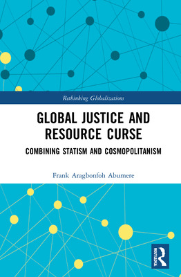 Libro Global Justice And Resource Curse: Combining Statis...