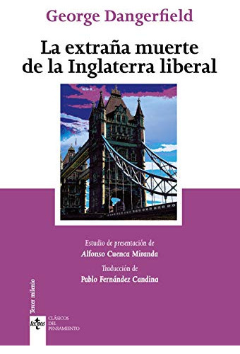 La Extraña Muerte De La Inglaterra Liberal, De Alfonso Cuenca Miranda. Editorial Tecnos (g), Tapa Blanda En Español