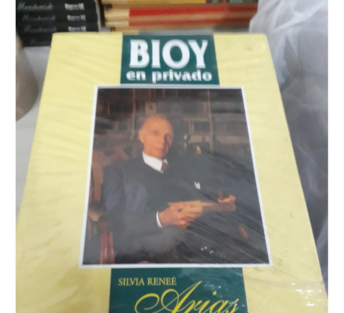 Libro Bioy En Privado Silvia Renne Arias Adolfo Bioy Casares