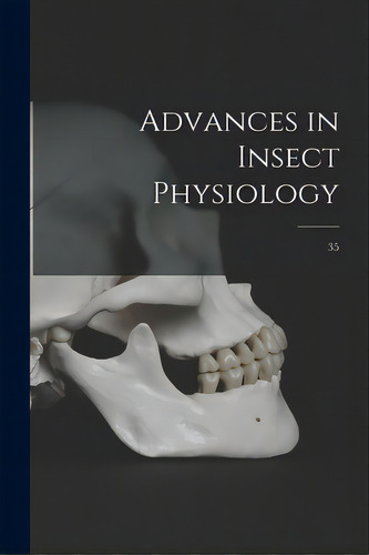 Advances In Insect Physiology; 35, De Anonymous. Editorial Hassell Street Pr, Tapa Blanda En Inglés