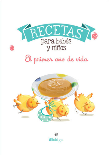 Recetas Para Bebes Y Niños - Mi Bebe Y Yo