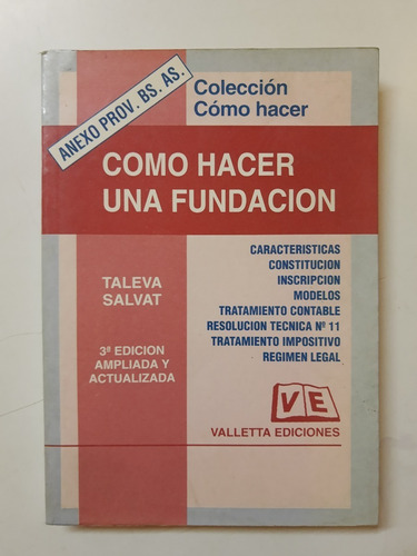 Como Hacer Una Fundacion - Valletta Ediciones L331