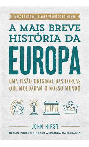 A Mais Breve História Da Europa, De John Hirst. Editora Sextante, Capa Mole Em Português, 2023