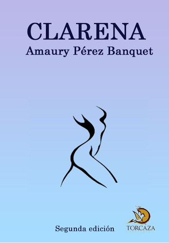 Clarena, De Amaury Pérez Banquet