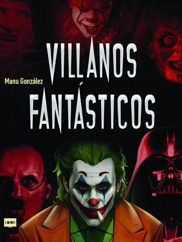 Villanos Fantasticos - Manu Gonzalez