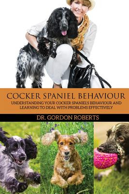 Libro Cocker Spaniel Behaviour: Understanding Your Cocker...