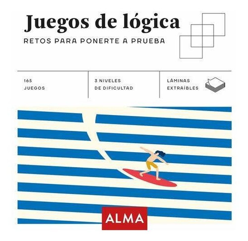 Juegos Logica - Retos Para Ponerte A Prueba - Alma - Libro