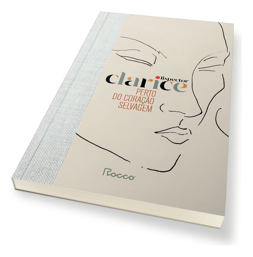 Perto Do Coração Selvagem Edição Capa Dura, De Lispector, Clarice. Clarice Essencial Editorial Editora Rocco Ltda, Capa Dura Em Português, 2021