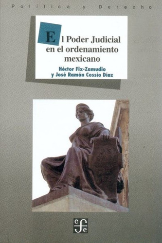 El Poder Judicial En El Ordenamiento Mexicano