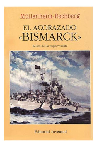 El Acorazado (r) Bismarck