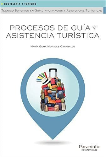 Libro: Procesos Guía Y Asistencia Turística&..