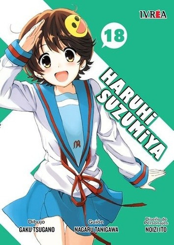 Haruhi Suzumiya 18 - Nagaru Tanigawa, De Nagaru Tanigawa. Editorial Ivrea En Español