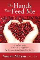 Libro The Hands That Feed Me : Introducing The Soft Aim A...