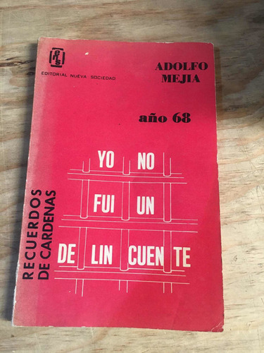 Yo No Fui Un Delincuente- Adolfo Mejia