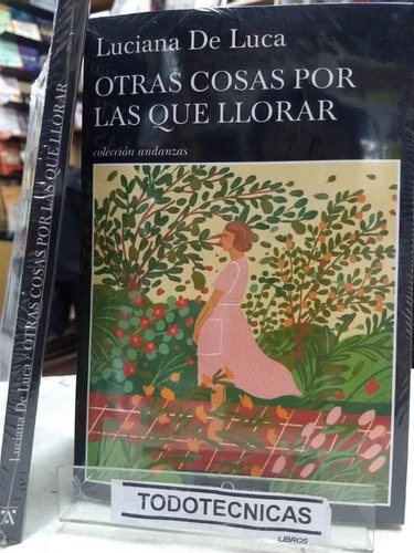 Otras Cosas Por Las Que Llorar   -  Luciana De Luca -pd