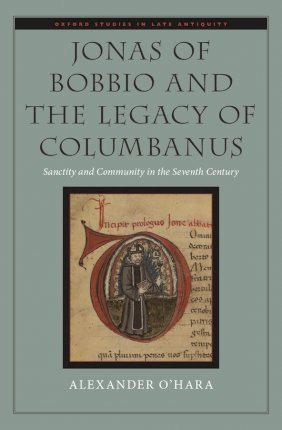 Libro Jonas Of Bobbio And The Legacy Of Columbanus : Sanc...