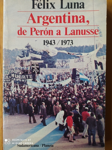 Argentina De Perón A Lanusse / Félix Luna