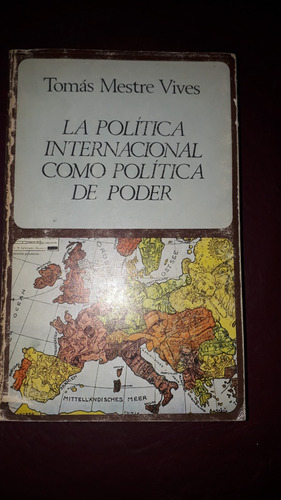 Política Internacional Como Política De Poder-mestre Vives