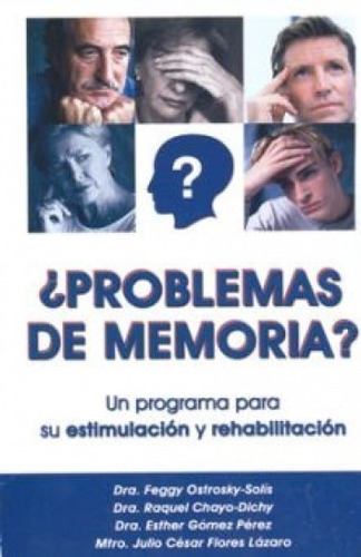 Problemas De Memoria Un Programa Para Estimulacion Ostrosky