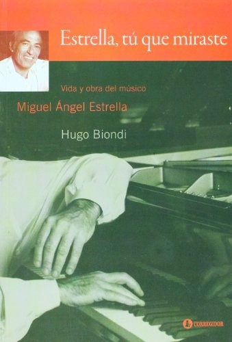 Estrella, Tú Que Miraste - Hugo Biondi