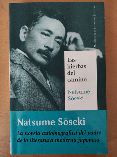 Las Hierbas Del Camino. Natsume Soseki. Ed. Satori 