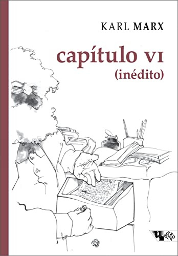 Libro Capítulo Vi Inédito Manuscritos De 1863 1867 O Capital