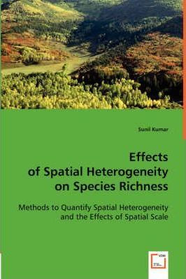 Libro Effects Of Spatial Heterogeneity On Species Richnes...