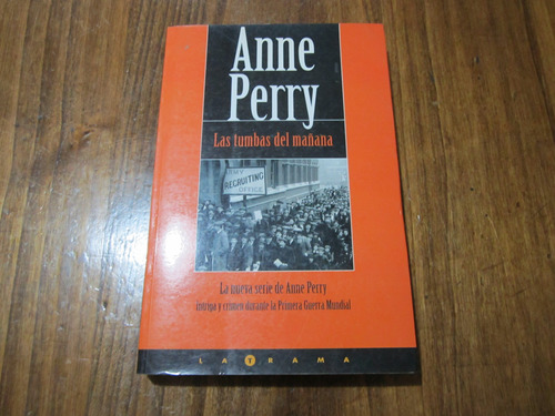 Las Tumbas Del Mañana - Anne Perry - Ed: Ediciones B