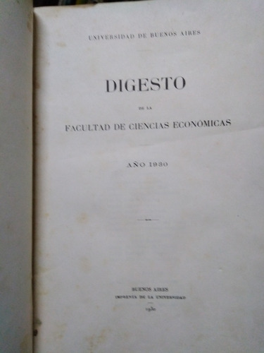 Digesto De La Facultad De Ciencias Economicas Año 1930