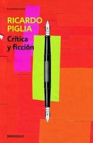 Libro Critica Y Ficcion - Ricardo Piglia - Debolsillo