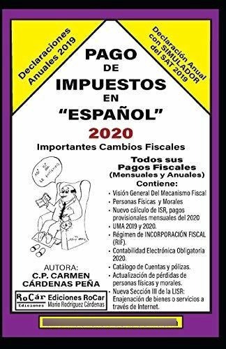 Pago De Impuestos En Español 2020 Contexto Fiscal., De Cárdenas Peña, Car. Editorial Independently Published En Español