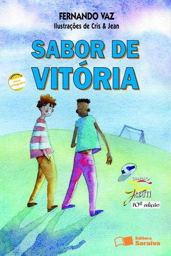 Sabor de vitória, de Vaz, Fernando. Série Coleção Jabuti Editora Somos Sistema de Ensino, capa mole em português, 2009